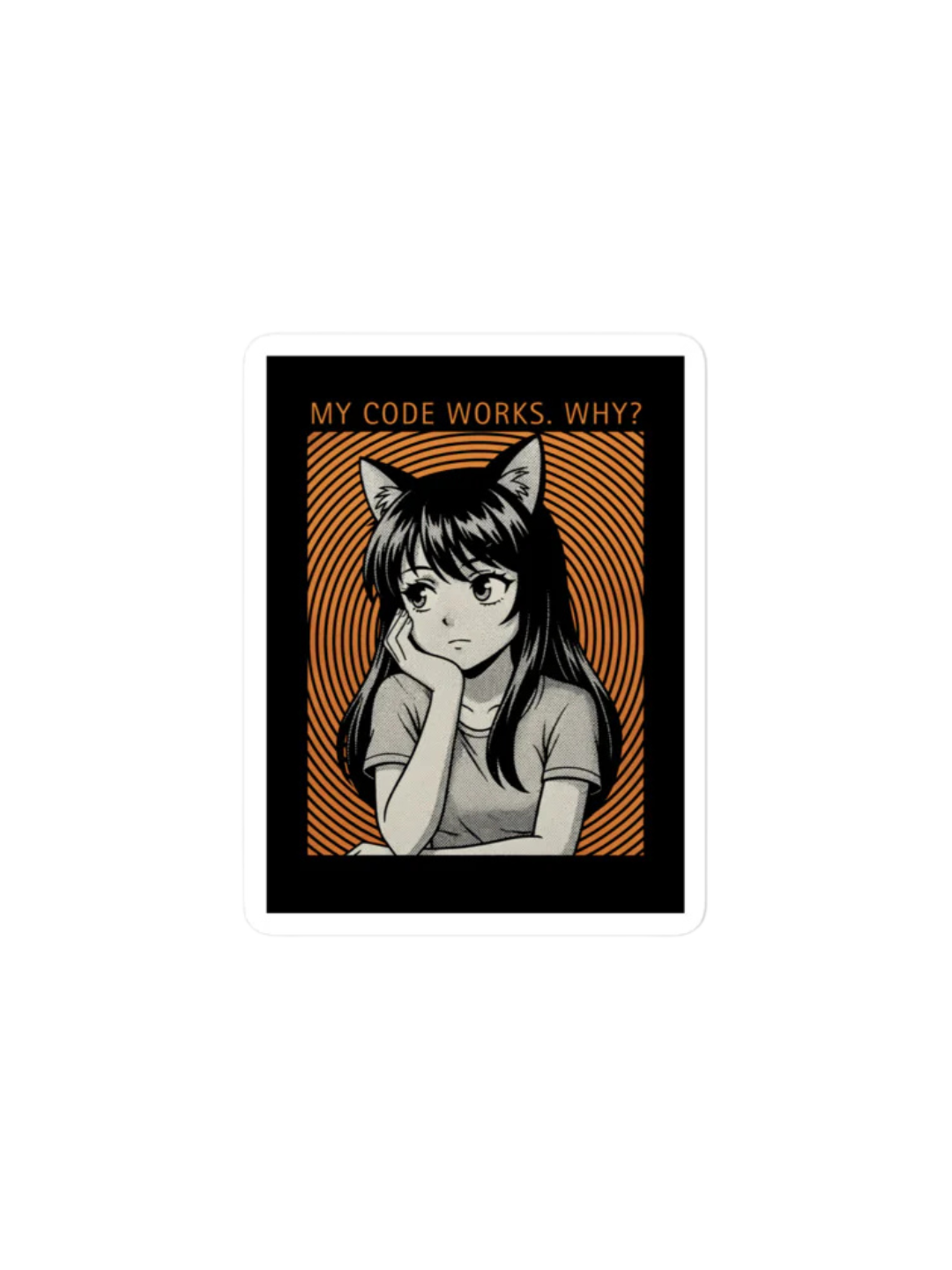 My code just works Sticker